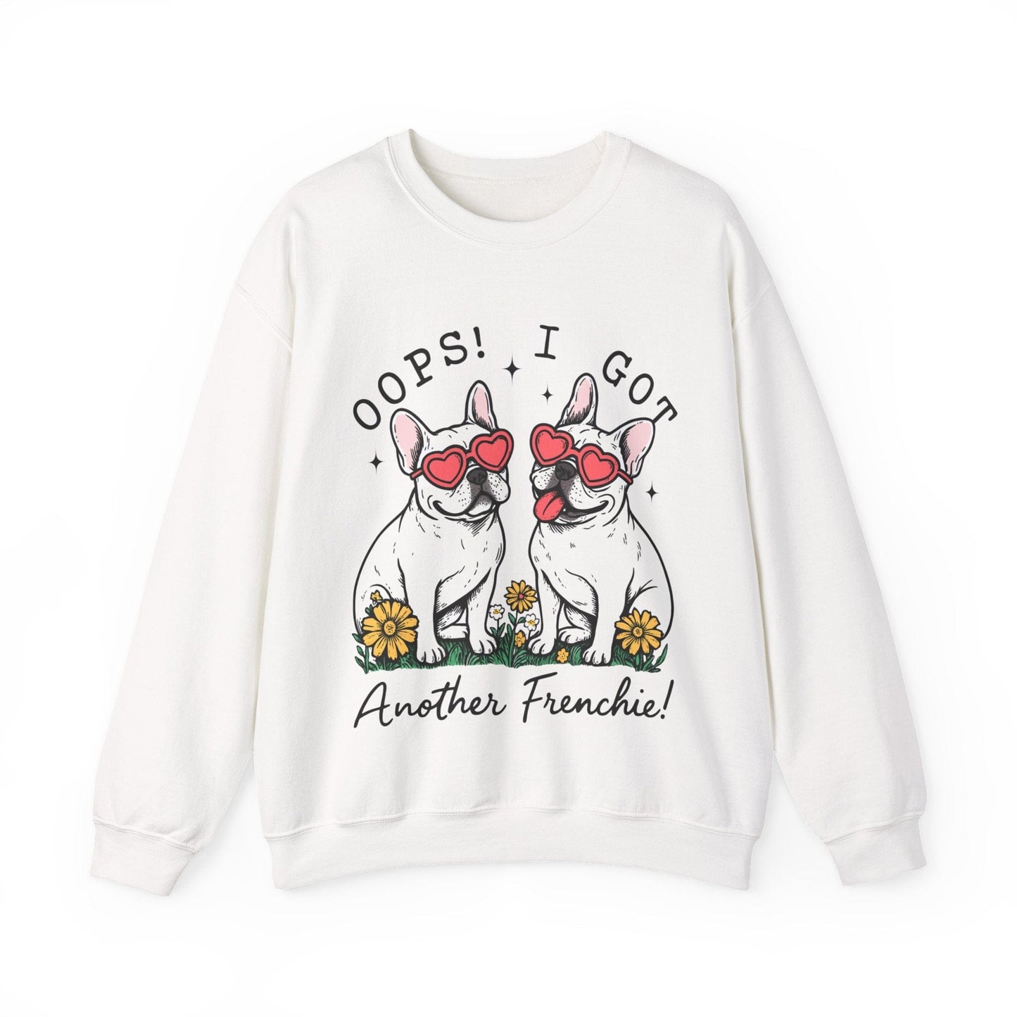White Frenchie Oops Sweatshirt