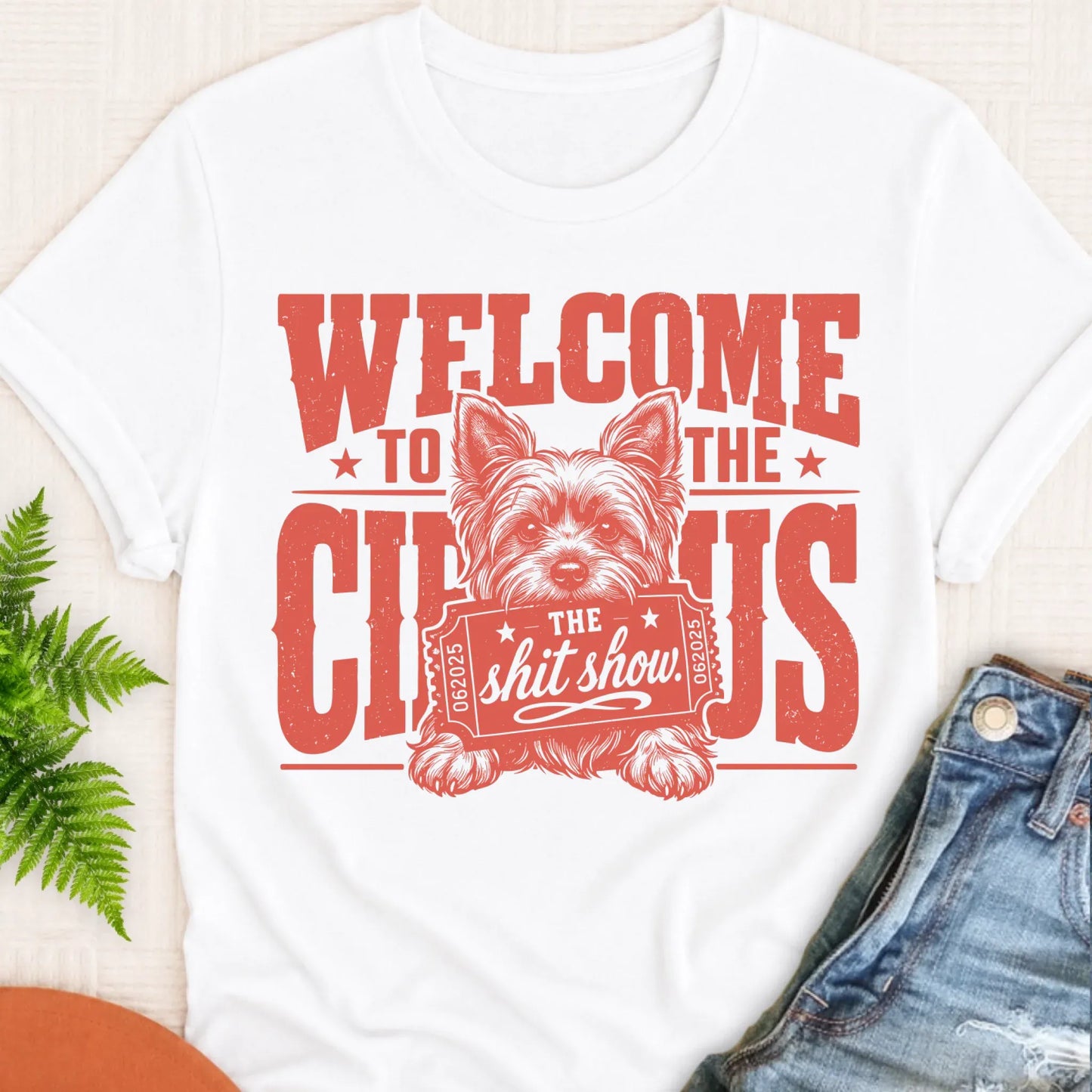 T-Shirt White / S Yorkshire Terrier Welcome to the Circus Unisex TShirt